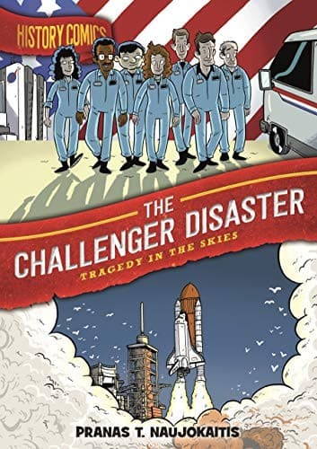 Cover of History Comics: The Challenger Disaster Tragedy in the Skies