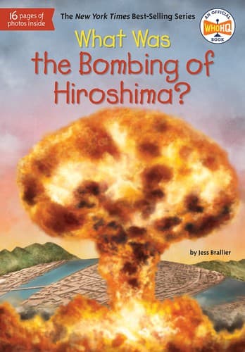 Cover of What Was the Bombing of Hiroshima?