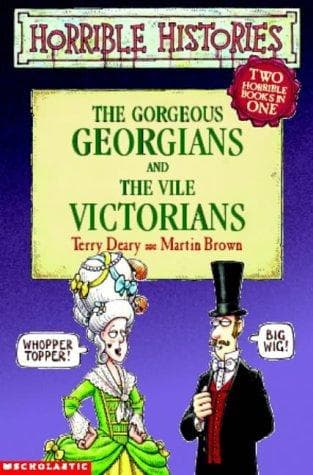 Cover of Gorgeous Georgians and Vile Victorians