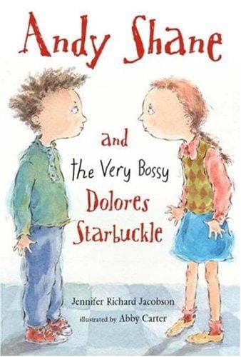 Cover of Andy Shane and the Very Bossy Dolores Starbuckle