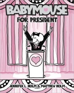 Cover of Babymouse for President