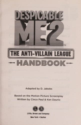 Cover of Despicable Me 2: The Anti-Villain League Handbook