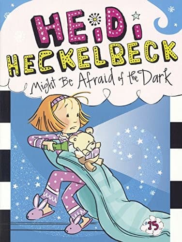 Cover of Heidi Heckelbeck Might Be Afraid of the Dark