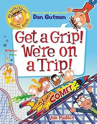 Cover of Get a Grip! We're on a Trip!