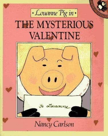 Cover of Louanne Pig in the Mysterious Valentine