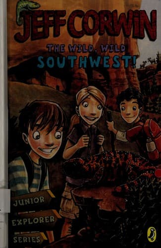 Cover of The Wild, Wild Southwest!