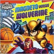 Cover of Super Hero Squad: Magneto Versus Wolverine