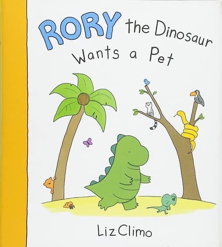 Cover of Rory the Dinosaur Wants a Pet