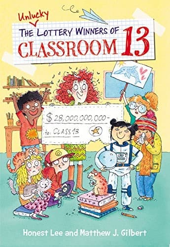 Cover of The Unlucky Lottery Winners of Classroom 13