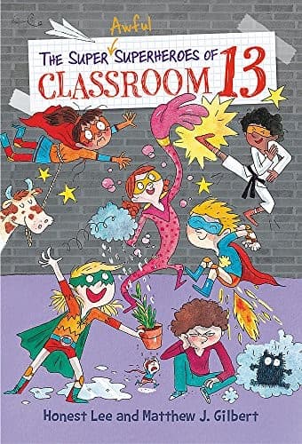 Cover of The Super Awful Superheroes of Classroom 13
