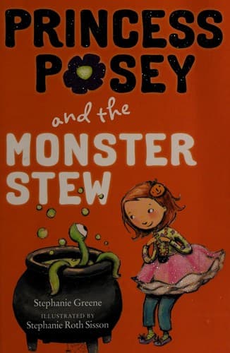 Cover of Princess Posey and the Monster Stew