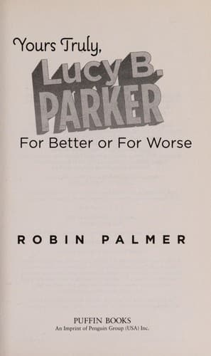 Cover of Yours Truly, Lucy B. Parker For Better Or for Worse