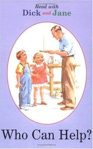 Cover of Dick and Jane: Who Can Help?