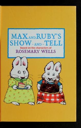 Cover of Max and Ruby's Show-And-Tell