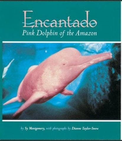 Cover of Encantado Pink Dolphin of the Amazon