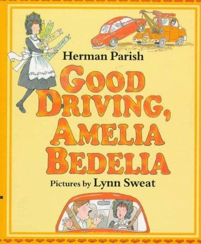 Cover of Good Driving, Amelia Bedelia