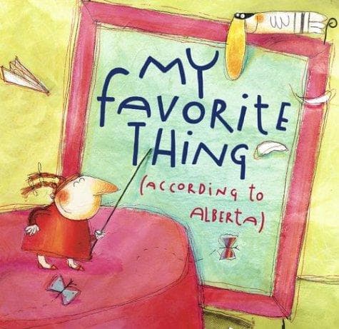 Cover of My Favorite Thing (According to Alberta)