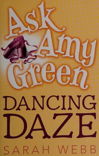 Cover of Ask Amy Green: Dancing Daze