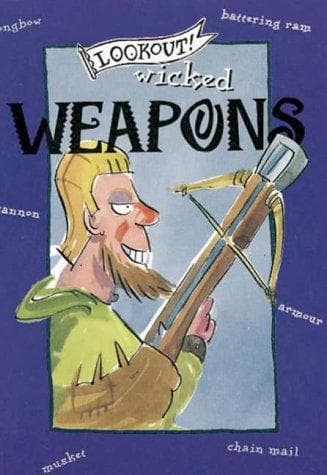Cover of Lookout! Wicked Weapons