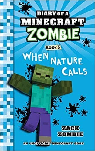 Cover of Diary of a Minecraft Zombie: When Nature Calls