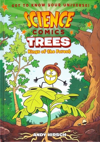 Cover of Science Comics: Trees Kings of the Forest