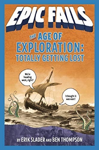 Cover of The Age of Exploration: Totally Getting Lost