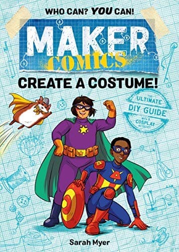 Cover of Maker Comics: Create a Costume!