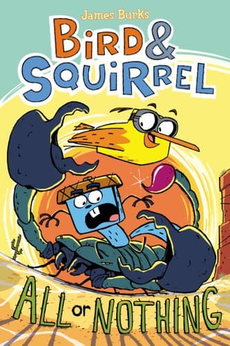 Cover of Bird & Squirrel All Or Nothing