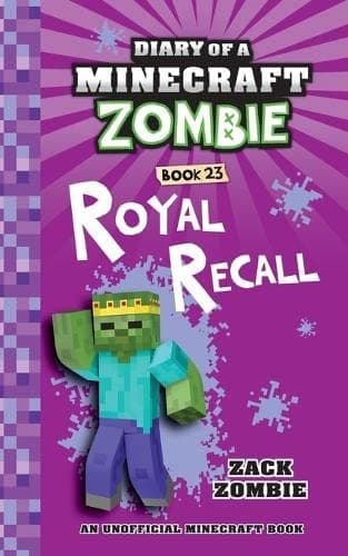 Cover of Diary of a Minecraft Zombie Book 23 Royal Recall
