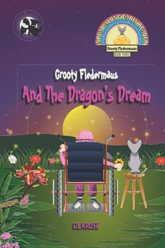 Cover of Grooty Fledermaus And The Dragon's Dream