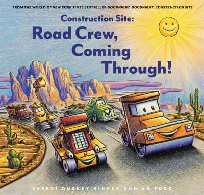 Cover of Construction Site: Road Crew, Coming Through!