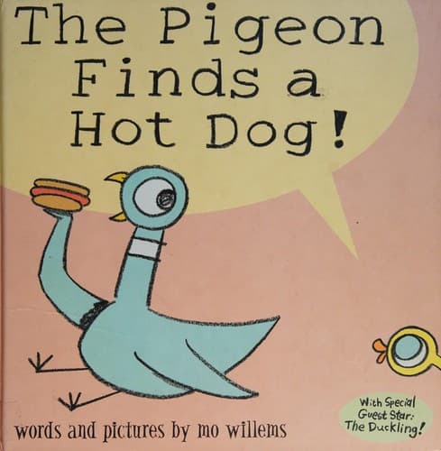 Cover of The Pigeon Finds a Hot Dog!
