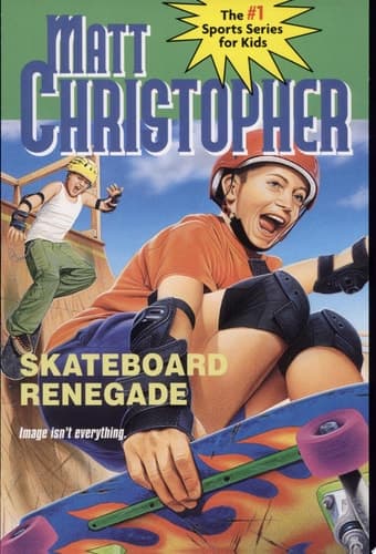 Cover of Skateboard Renegade: Is Image Everything?