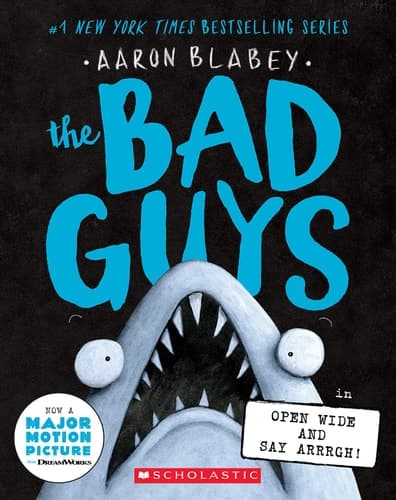 Cover of The Bad Guys in Open Wide and Say Arrrgh!