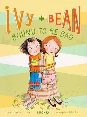 Cover of Ivy + Bean Bound to be Bad