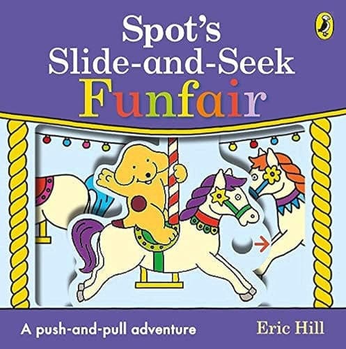 Cover of Spot's Slide and Seek: Funfair