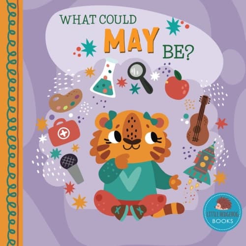 Cover of What Could May Be?: A Personalized Picture Book for Young Children