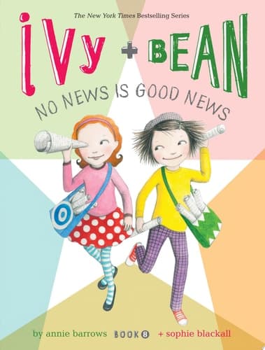 Cover of Ivy and Bean No News Is Good News