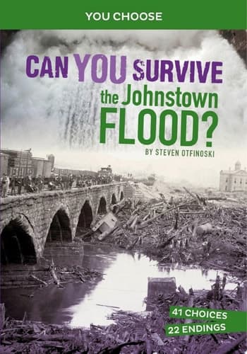 Cover of Can You Survive the Johnstown Flood?