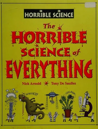 Cover of The Horrible Science of Everything