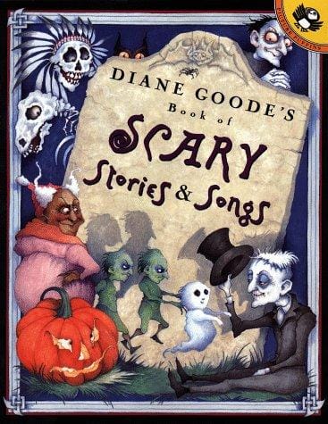 Cover of Diane Goode's Book of Scary Stories and Songs