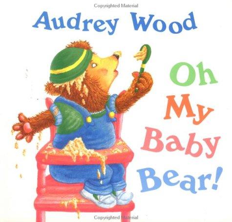 Cover of Oh My Baby Bear!