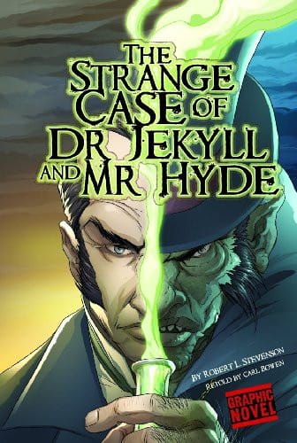 Cover of Strange Case of Dr. Jekyll and Mr. Hyde: A Graphic Novel