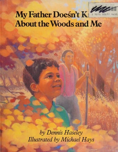 Cover of My Father Doesn't Know about the Woods and Me