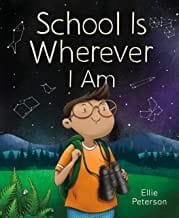 Cover of School Is Wherever I Am