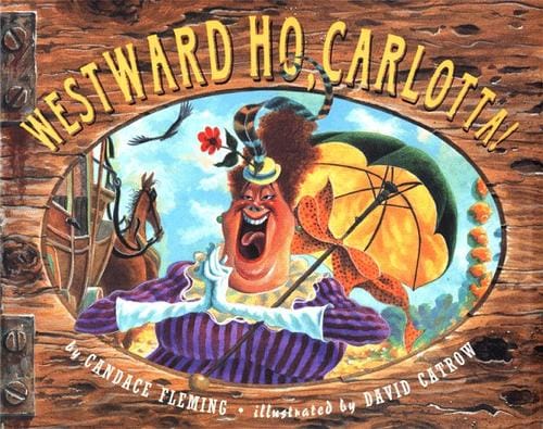 Cover of Westward Ho, Carlotta!