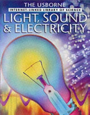 Cover of Light, Sound and Electricity
