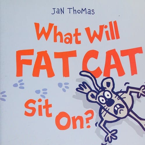 Cover of What Will Fat Cat Sit On?