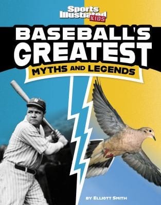 Cover of Baseball's Greatest Myths and Legends