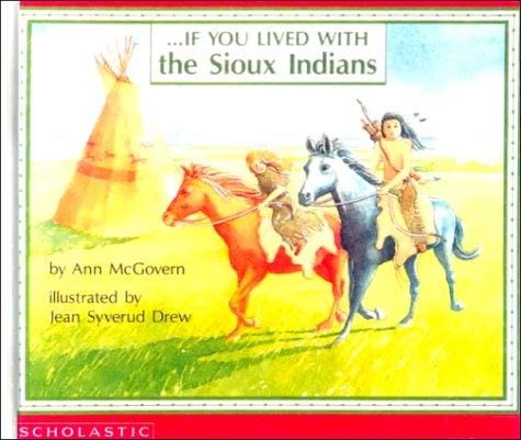 Cover of ... If You Lived with the Sioux Indians